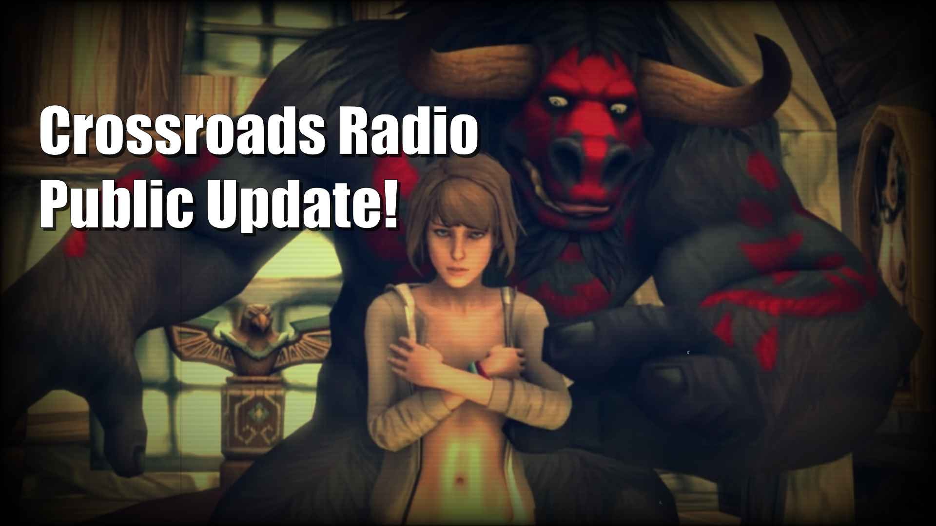 Crossroads Radio Public Update Ellie (the Last Of Us) Max Caulfield 