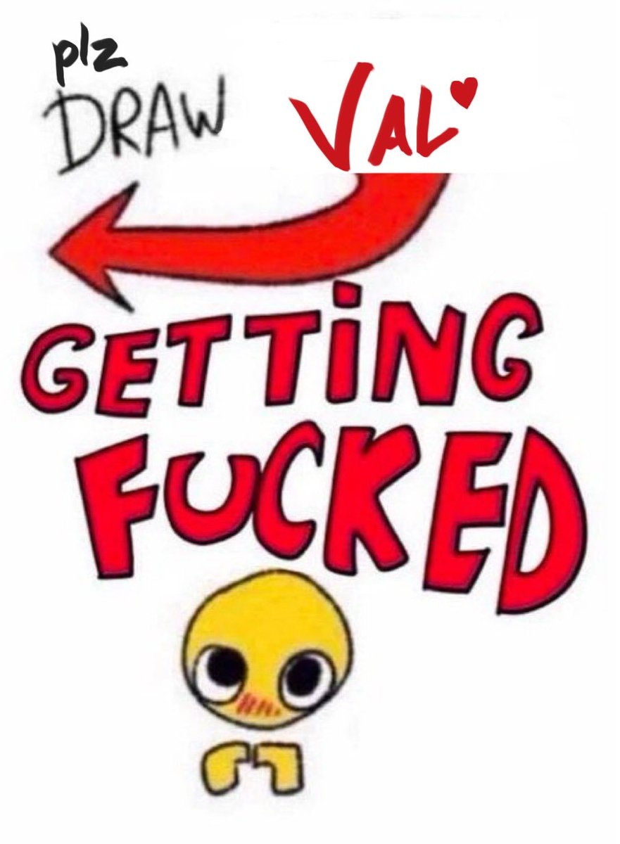 If y all want to draw Val   2