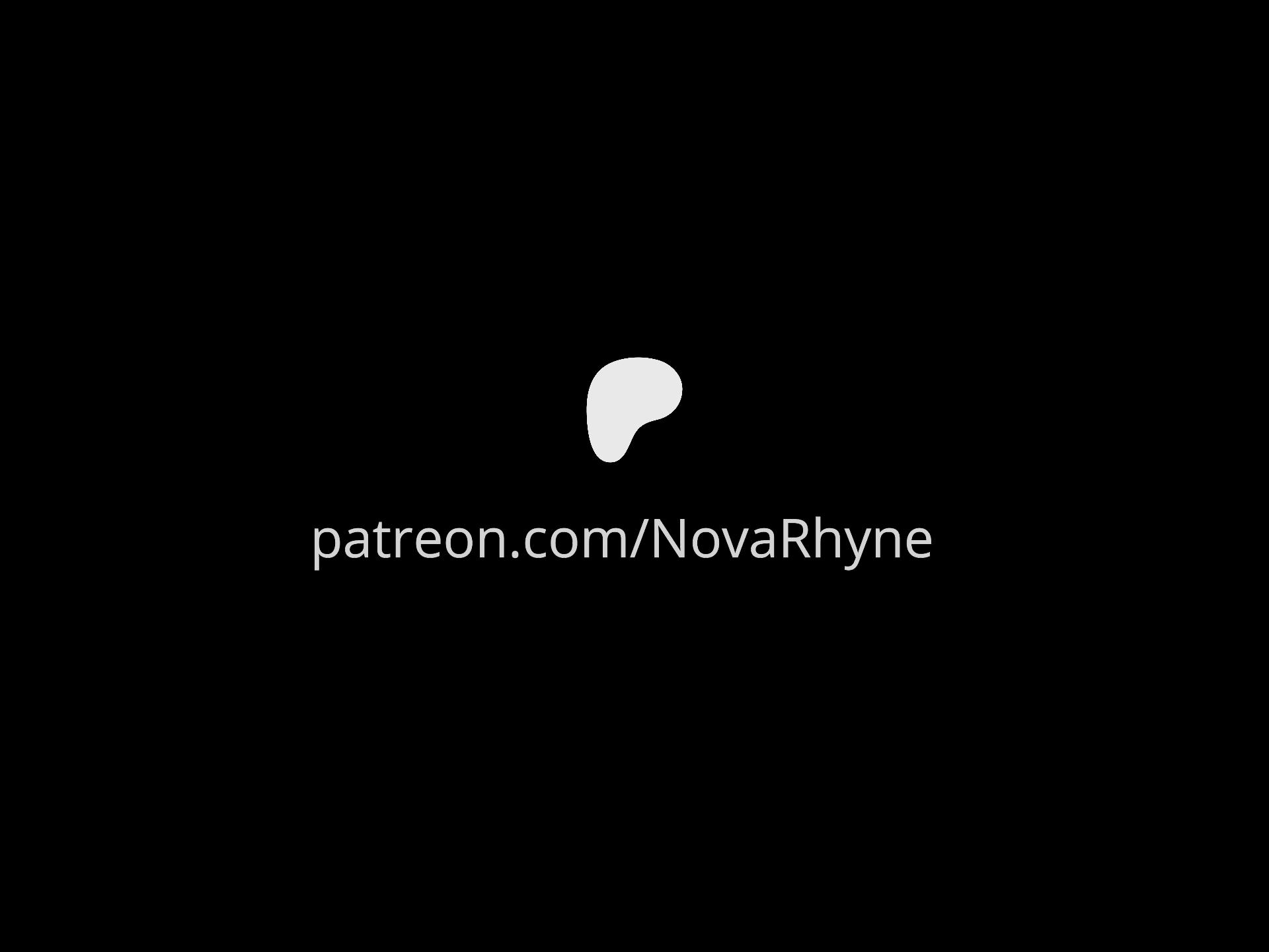 https://www.patreon.com/NovaRhyne